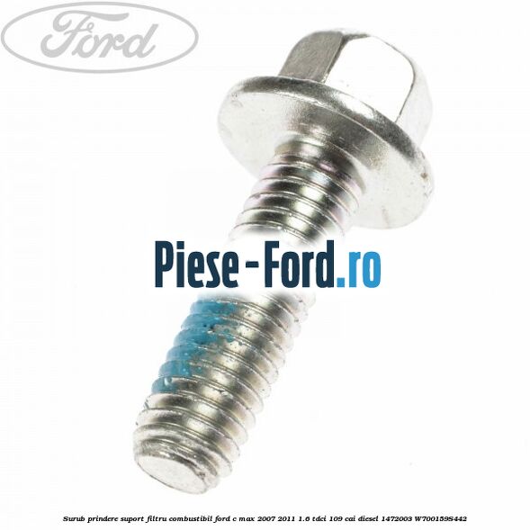 Surub prindere suport filtru combustibil Ford C-Max 2007-2011 1.6 TDCi 109 cai diesel