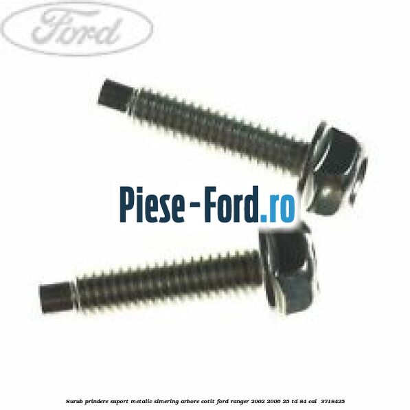 Surub prindere suport metalic simering arbore cotit Ford Ranger 2002-2006 2.5 TD 84 cai #5EAA0F29CC