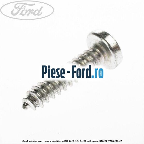 Surub prindere suport numar Ford Fiesta 2005-2008 1.6 16V 100 cai benzina