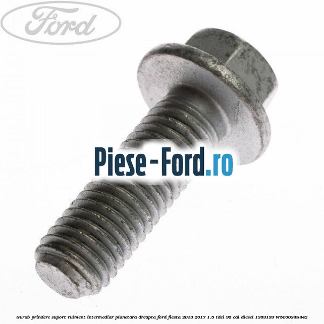 Surub prindere suport punte spate Ford Fiesta 2013-2017 1.5 TDCi 95 cai diesel