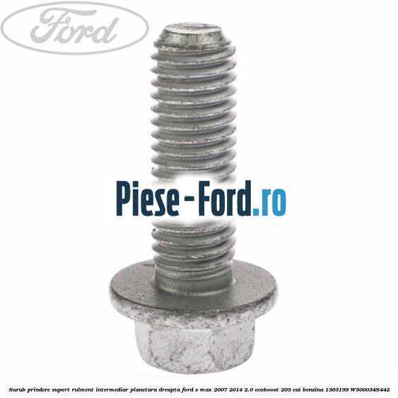 Surub prindere suport rulment intermediar planetara dreapta Ford S-Max 2007-2014 2.0 EcoBoost 203 cai benzina