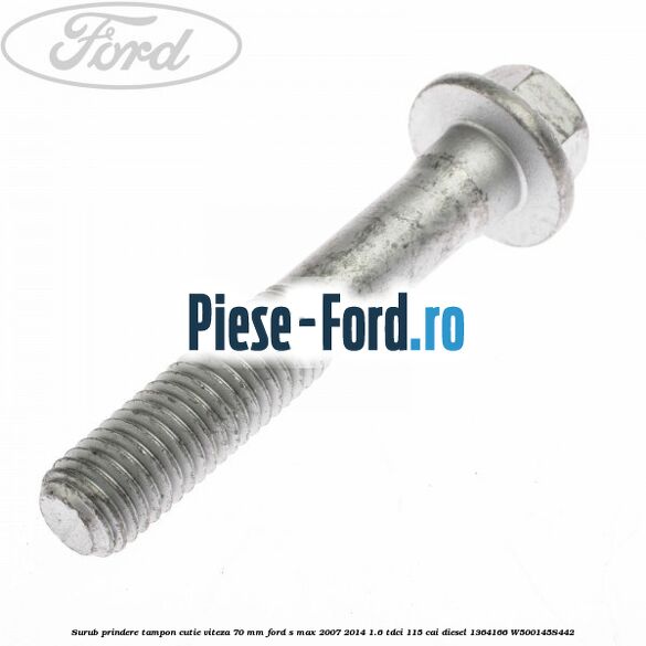 Surub fixare tampon suport cutie viteze Ford S-Max 2007-2014 1.6 TDCi 115 cai diesel