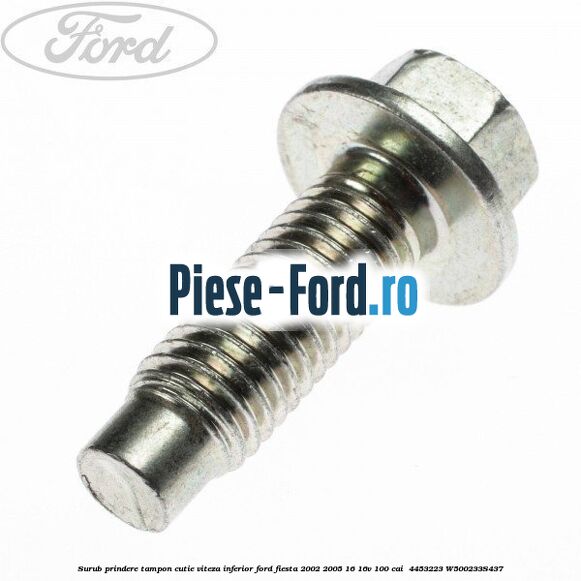 Surub prindere tampon cutie viteza inferior Ford Fiesta 2002-2005 1.6 16V 100 cai #0B507B1912