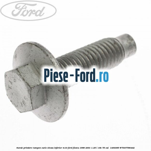 Surub prindere tampon cutie viteza inferior M10 Ford Fiesta 1996-2001 1.25 i 16V 75 cai  #CC3F52E215