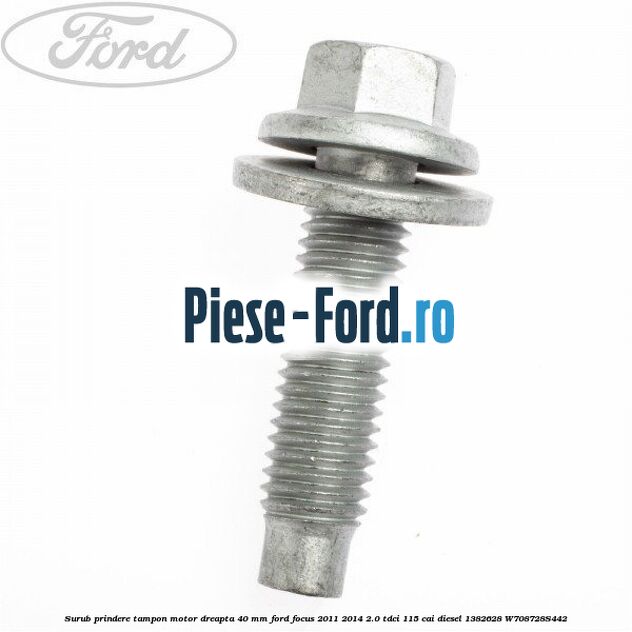 Surub prindere tampon motor dreapta 40 MM Ford Focus 2011-2014 2.0 TDCi 115 cai diesel