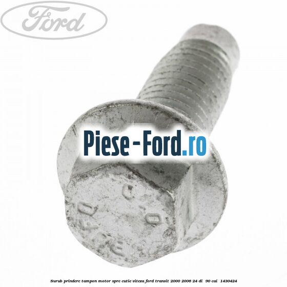Surub prindere tampon motor spre cutie viteza Ford Transit 2000-2006 2.4 DI  90 cai #78A9DF37ED