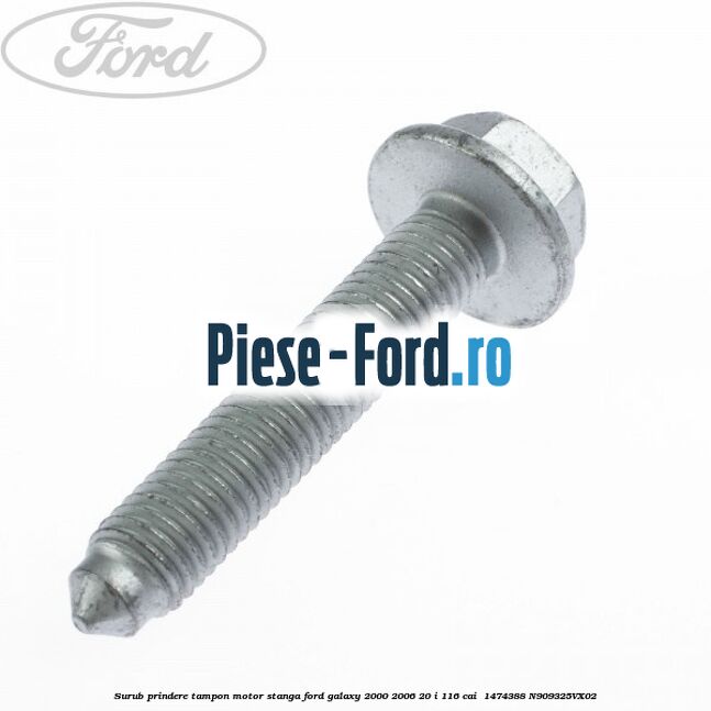 Surub prindere tampon motor stanga Ford Galaxy 2000-2006 2.0 i 116 cai #66E1567802
