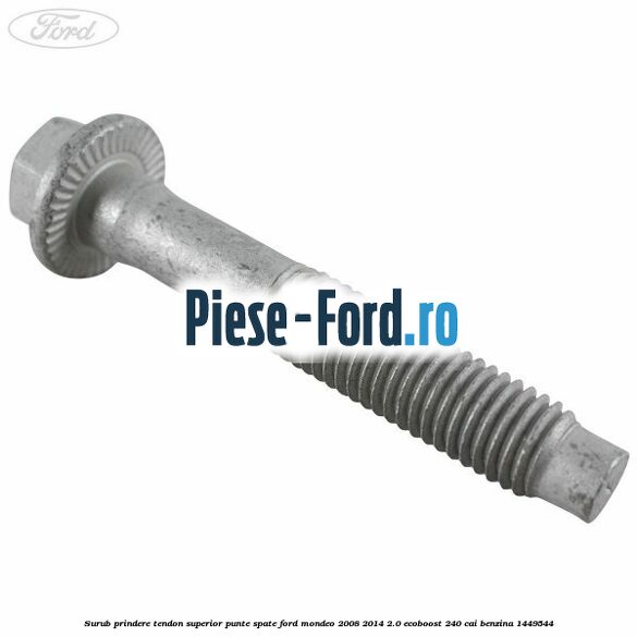Surub prindere tendon superior punte spate Ford Mondeo 2008-2014 2.0 EcoBoost 240 cai