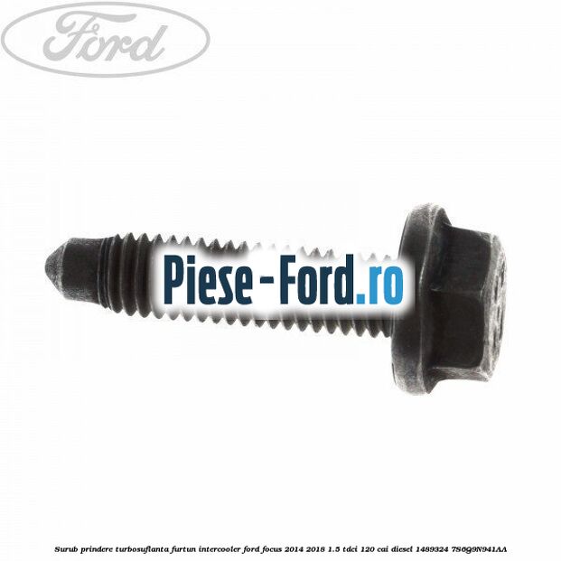 Surub prindere turbosuflanta, furtun intercooler Ford Focus 2014-2018 1.5 TDCi 120 cai diesel