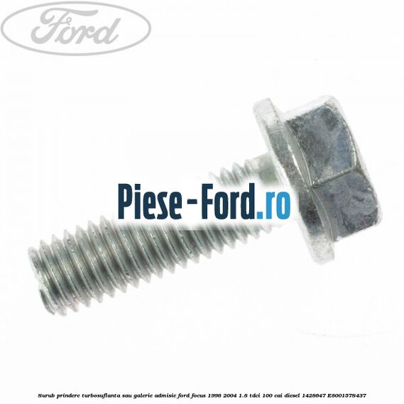 Surub prindere turbosuflanta sau galerie admisie Ford Focus 1998-2004 1.8 TDCi 100 cai diesel #B9BEF0F3D4