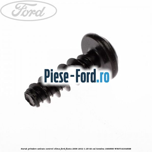 Surub prindere unitate control clima Ford Fiesta 2008-2012 1.25 82 cai benzina