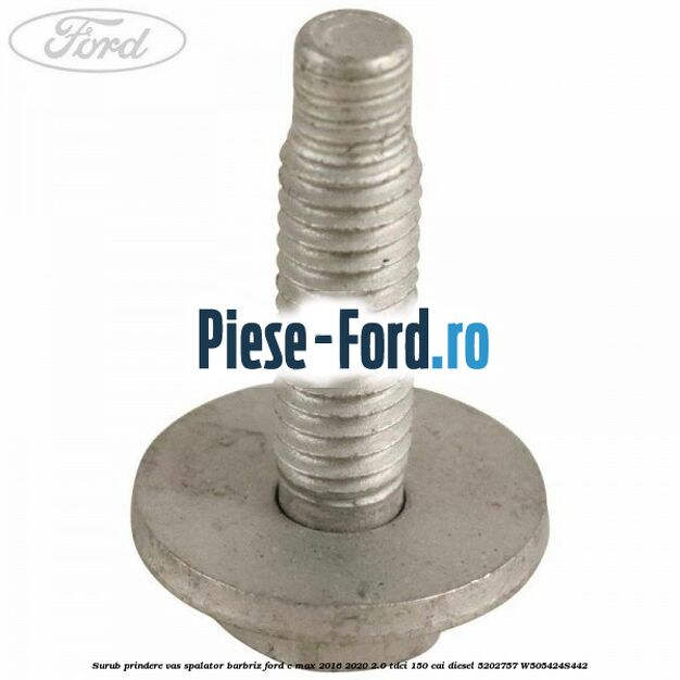 Surub prindere vas spalator barbriz Ford C-Max 2016-2020 2.0 TDCi 150 cai diesel #49C503ED19