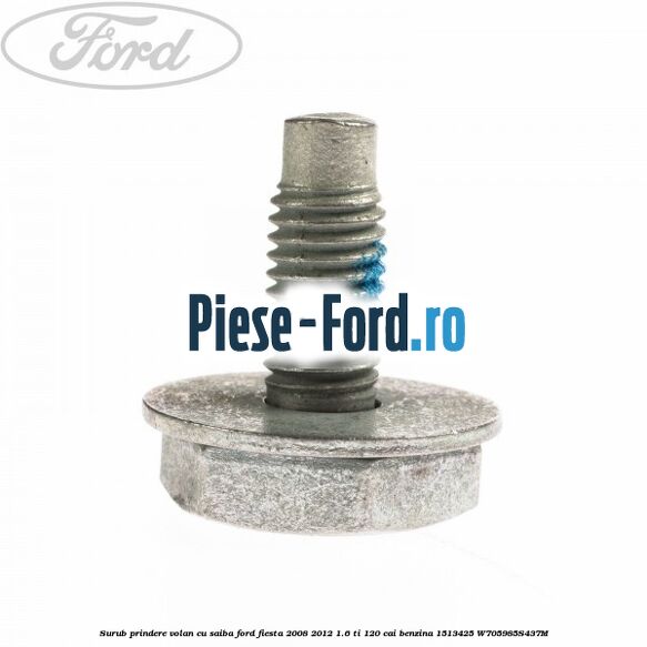 Surub prindere volan cu saiba Ford Fiesta 2008-2012 1.6 Ti 120 cai benzina