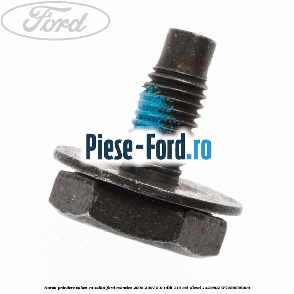 Surub prindere volan cu saiba Ford Mondeo 2000-2007 2.0 TDDI 115 cai diesel #01CC00C7A2