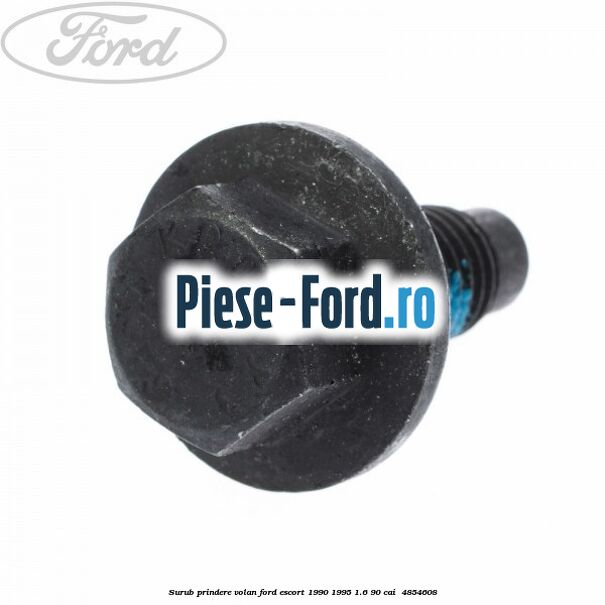 Surub prindere volan Ford Escort 1990-1995 1.6 90 cai  #ED31929B9A