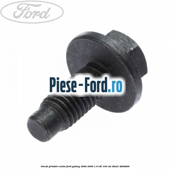Surub prindere volan Ford Galaxy 2000-2006 1.9 TDI 130 cai #5615E1CFF7