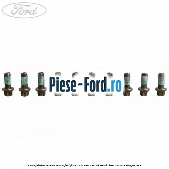Surub prindere volanta 20 mm Ford Focus 2004-2007 1.6 TDCi 90 cai diesel #4156255F04