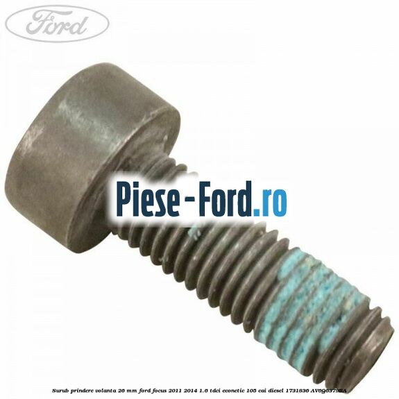 Surub prindere volanta 26 mm Ford Focus 2011-2014 1.6 TDCi ECOnetic 105 cai diesel #8B8E071B35