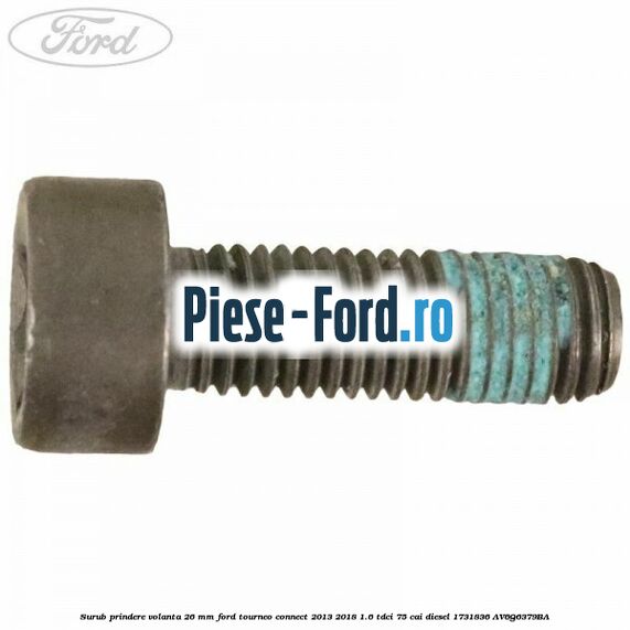 Surub prindere volanta 26 mm Ford Tourneo Connect 2013-2018 1.6 TDCi 75 cai diesel #BBB626E48C