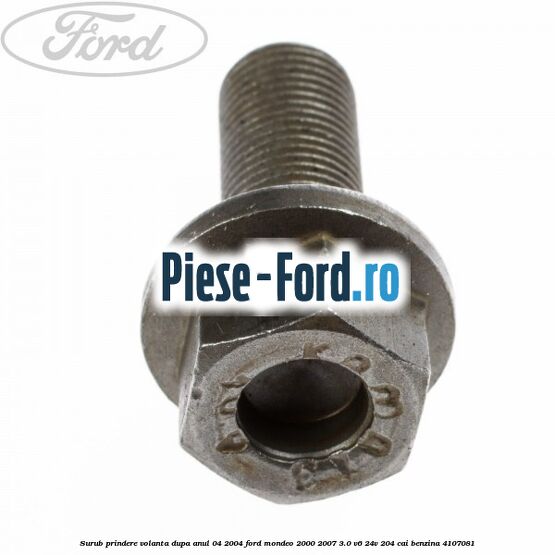 Surub prindere rulment presiune cu pasta blocatoare Ford Mondeo 2000-2007 3.0 V6 24V 204 cai benzina
