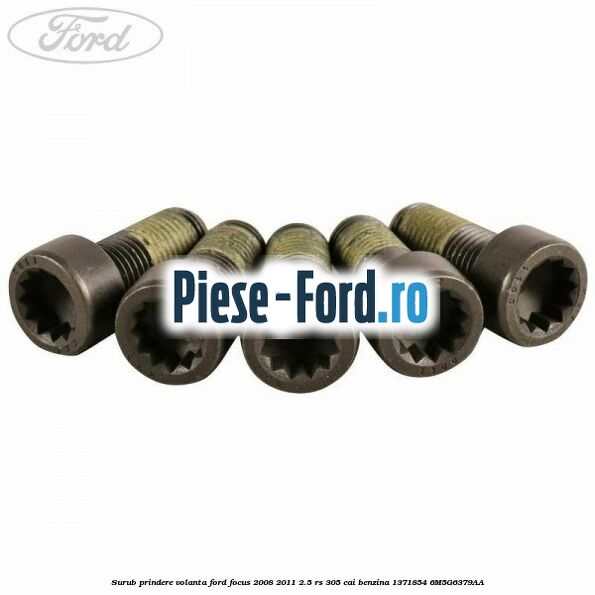 Surub prindere rulment presiune cu pasta blocatoare Ford Focus 2008-2011 2.5 RS 305 cai benzina