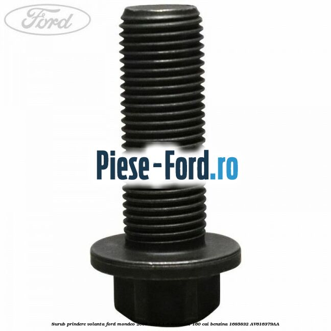 Surub prindere volanta Ford Mondeo 2008-2014 1.6 EcoBoost 160 cai benzina #BA2352B370