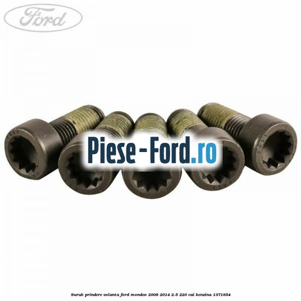 Surub prindere volanta Ford Mondeo 2008-2014 2.5 220 cai #0C1F43340F