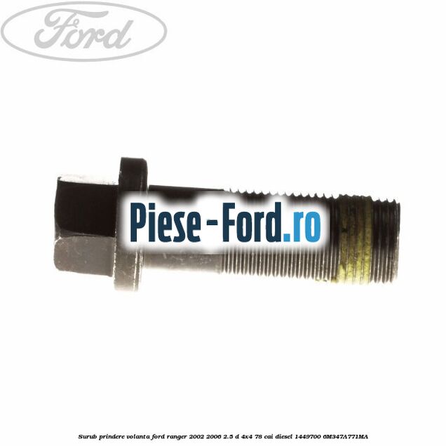 Surub prindere rulment presiune cu pasta blocatoare Ford Ranger 2002-2006 2.5 D 4x4 78 cai diesel