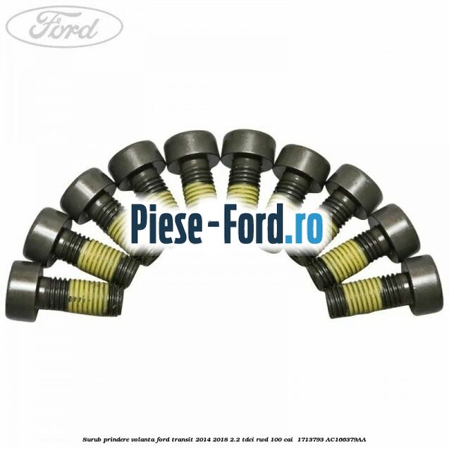 Surub prindere volanta Ford Transit 2014-2018 2.2 TDCi RWD 100 cai  #0380CAB501