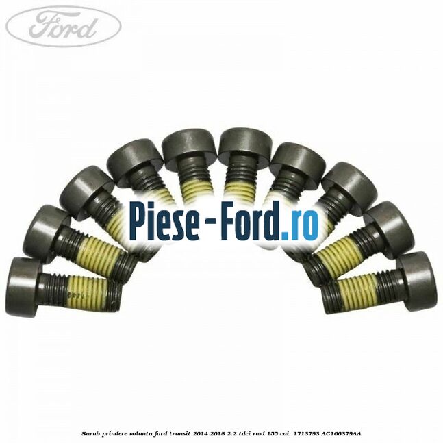 Surub prindere volanta Ford Transit 2014-2018 2.2 TDCi RWD 155 cai  #B64B86EF40