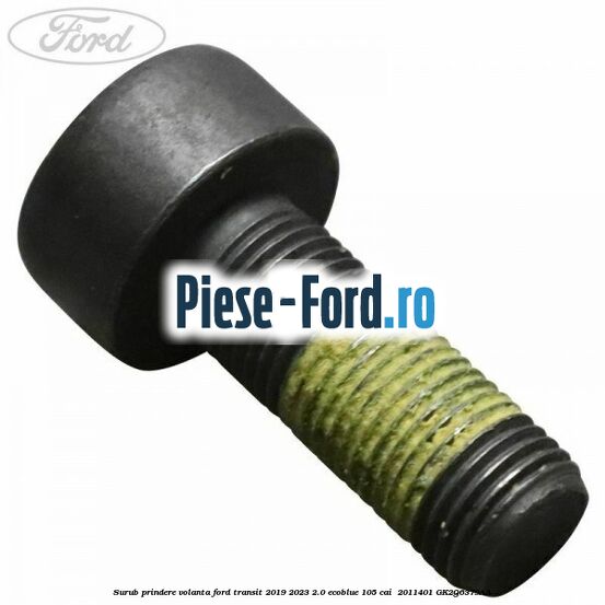 Surub prindere volanta Ford Transit 2019-2023 2.0 EcoBlue 105 cai #23867D9D79 Surub prindere volanta Ford Transit 2019-2023 2.0 EcoBlue 105 cai #23867D9D79