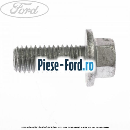 Surub rola ghidaj distributie Ford Focus 2008-2011 2.5 RS 305 cai benzina