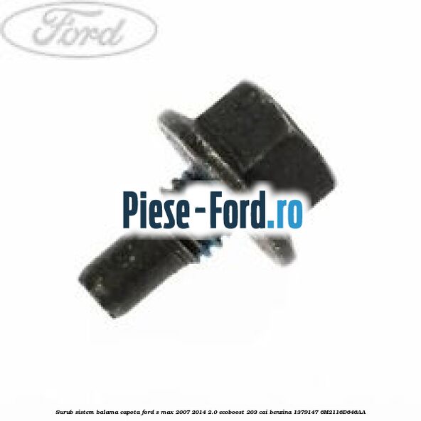 Surub prindere suport scaun fata Ford S-Max 2007-2014 2.0 EcoBoost 203 cai benzina