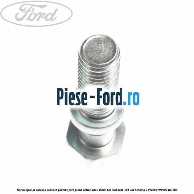 Surub special carcasa contact pornire Ford Focus Active 2019-2023 1.0 EcoBoost 101 cai #8610C7A586 Surub special carcasa contact pornire Ford Focus Active 2019-2023 1.0 EcoBoost 101 cai benzina #8610C7A586