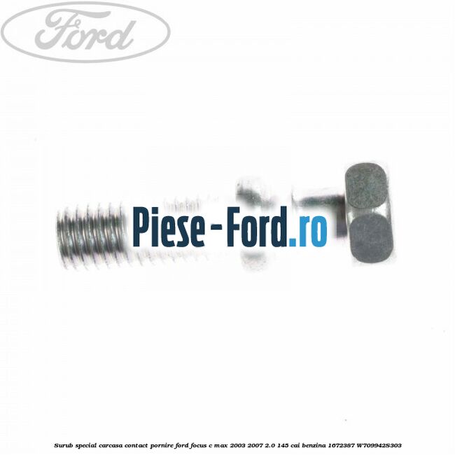 Surub special carcasa contact pornire Ford Focus C-Max 2003-2007 2.0 145 cai benzina #7EB1D97D2C