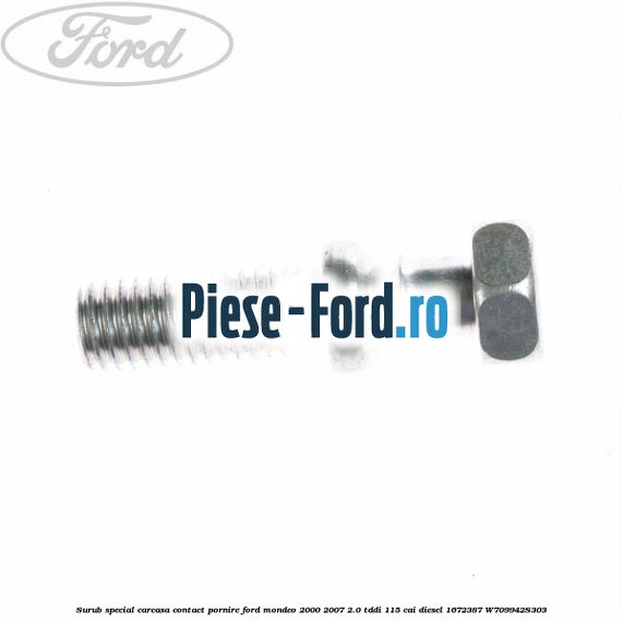 Surub special carcasa contact pornire Ford Mondeo 2000-2007 2.0 TDDI 115 cai diesel #790EF5DA33