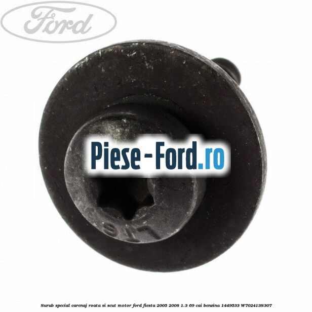 Surub special carenaj roata si scut motor Ford Fiesta 2005-2008 1.3 69 cai benzina #C1A0829E01