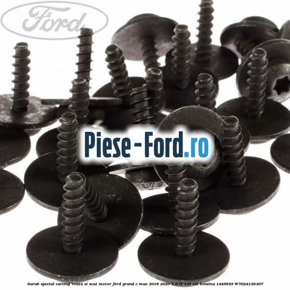 Surub special carenaj roata si scut motor Ford Grand C-Max 2016-2020 1.6 Ti 125 cai benzina #1DA8197F41