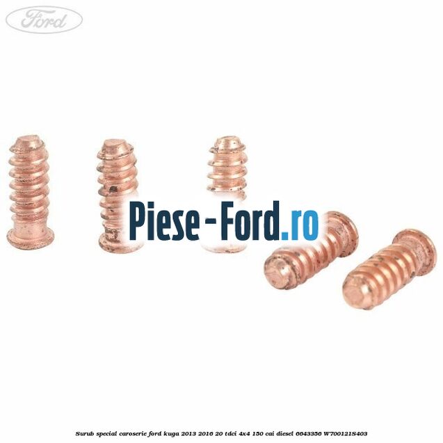 Surub special caroserie Ford Kuga 2013-2016 2.0 TDCi 4x4 150 cai #6EEFECD968