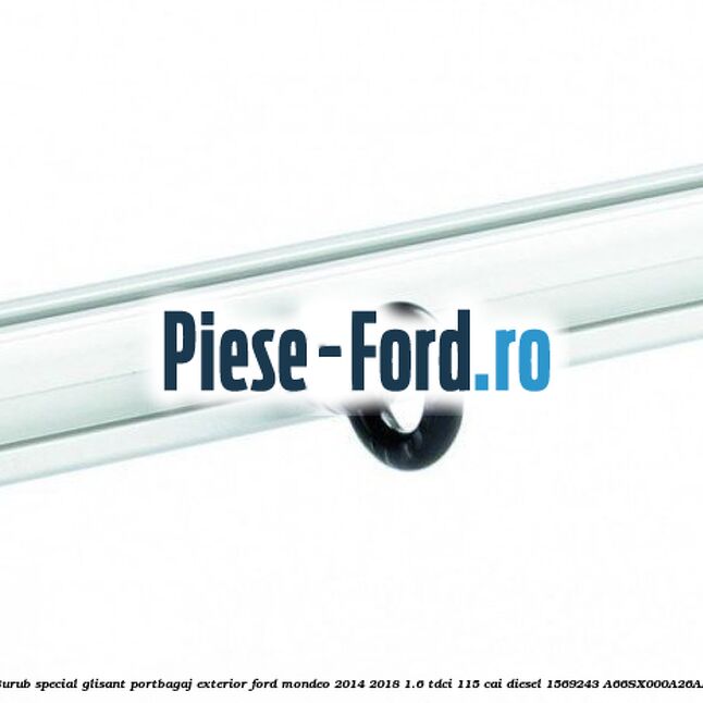 Surub special glisant portbagaj exterior Ford Mondeo 2014-2018 1.6 TDCi 115 cai diesel #D306A4CB5D