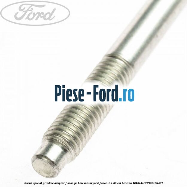 Surub special prindere adaptor flansa pe bloc motor Ford Fusion 1.4 80 cai benzina #94D79CDE2C