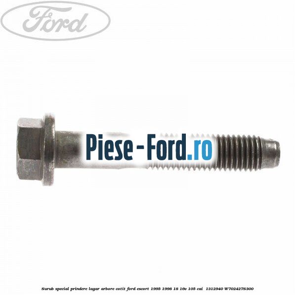 Surub special prindere lagar arbore cotit Ford Escort 1995-1998 1.8 16V 105 cai #A5142A534C