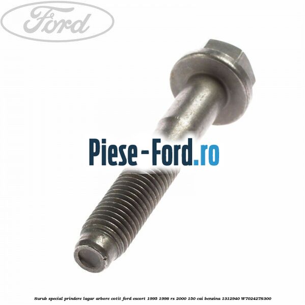 Surub special prindere lagar arbore cotit Ford Escort 1995-1998 RS 2000 150 cai benzina #23C5CA49C5