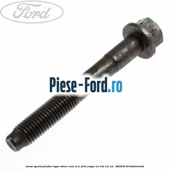 Surub special prindere lagar arbore cotit M11 Ford Cougar 2.0 16V 131 cai  #F43C03AC2D