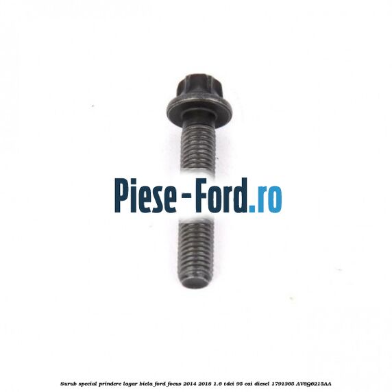 Surub inferior bloc motor Ford Focus 2014-2018 1.6 TDCi 95 cai diesel
