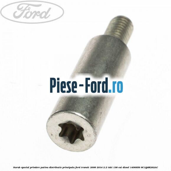 Surub special prindere patina distributie principala Ford Transit 2006-2014 2.2 TDCi 136 cai diesel #B5D9321E5B