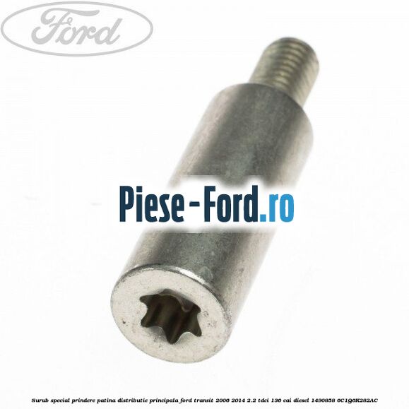 Surub prindere pinion ax came Ford Transit 2006-2014 2.2 TDCi 136 cai diesel