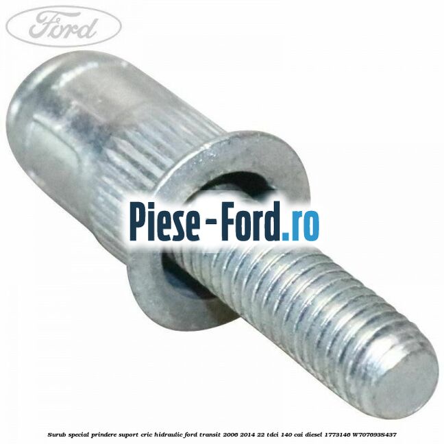 Surub special prindere suport cric hidraulic Ford Transit 2006-2014 2.2 TDCi 140 cai #6E400038FA
