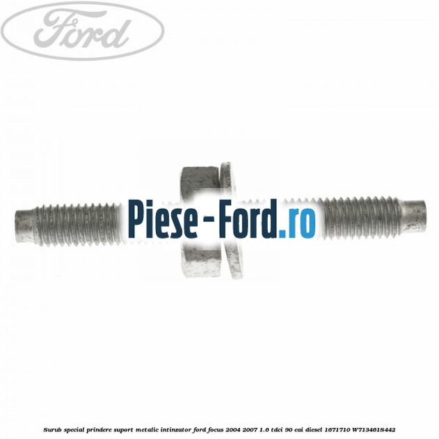 Surub special prindere suport metalic intinzator Ford Focus 2004-2007 1.6 TDCi 90 cai diesel #CC1CCBCF5C