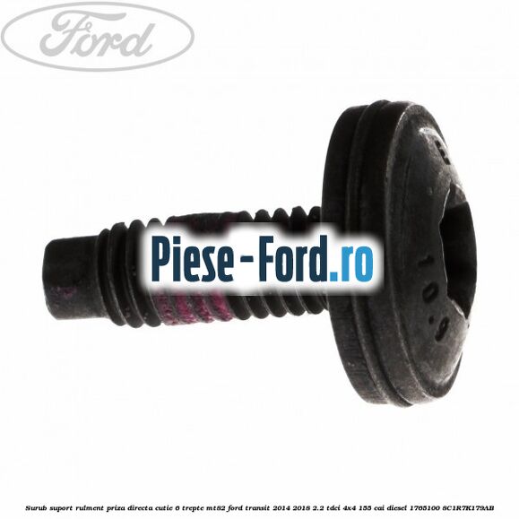 Surub suport rulment priza directa cutie 6 trepte MT82 Ford Transit 2014-2018 2.2 TDCi 4x4 155 cai #937F8D676A Surub suport rulment priza directa cutie 6 trepte MT82 Ford Transit 2014-2018 2.2 TDCi 4x4 155 cai diesel #937F8D676A